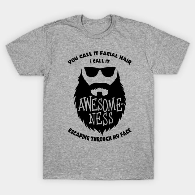 Awesome beard T-Shirt by the Bujeezis